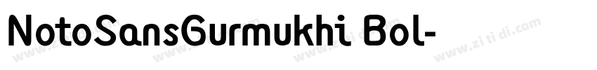 NotoSansGurmukhi Bol字体转换 NotoSansGurmukhi Bol字体转换